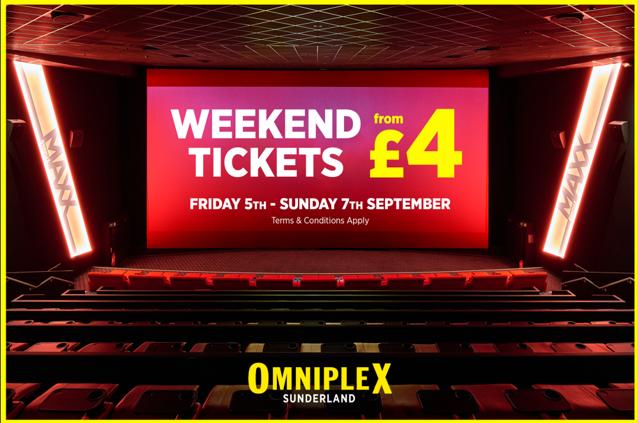 Sunderland Omniplex Weekend Ticket Promotion
